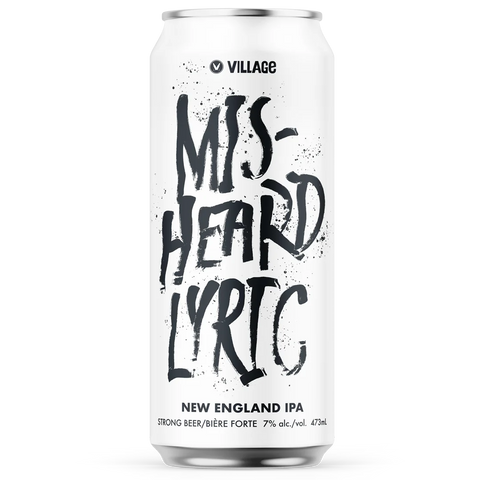 Village Misheard Lyric New England IPA 4 Pack Cans