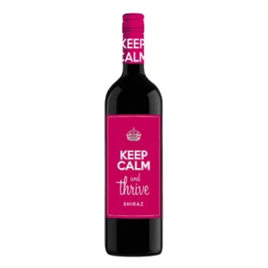Keep Calm Keep Calm And Thrive Shiraz 750 mL